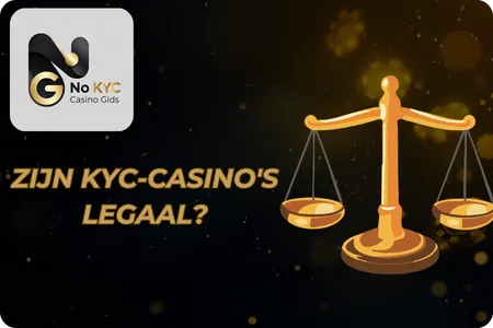 Zijn KYC-casino's legaal in Nederland